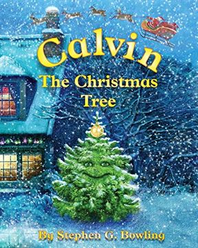 portada Calvin the Christmas Tree: The Greatest Christmas Tree of All. (in English)