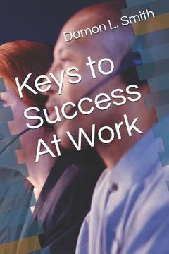 portada Keys to Success At Work (en Inglés)