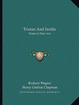 portada tristan and isolda: drama in three acts