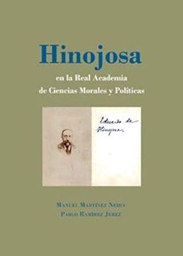 portada Hinojosa en la Real Academia de Ciencias Morales y Políticas (in Spanish)