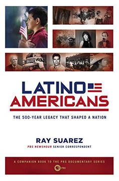 portada Latino Americans: The 500-Year Legacy That Shaped a Nation (in English)