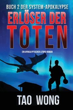 portada Erlöser der Toten: Ein LitRPG-Apokalypse Roman (Die System-Apokalypse) (in German)