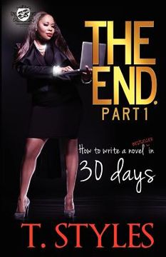 portada the end. how to write a bestseller in 30 days (en Inglés)