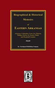 portada The History of Eastern Arkansas. (in English)