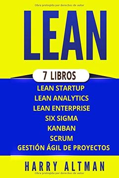 portada Lean: 7 Libros - Lean Startup, Lean Analytics, Lean Enterprise, six Sigma, Gestión ÁGil de Proyectos, Kanban, Scrum