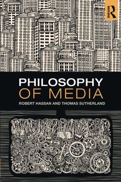 portada Philosophy Of Media: A Short History Of Ideas And Innovations From Socrates To Social Media (en Inglés)