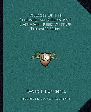 portada villages of the algonquian, siouan and caddoan tribes west of the mississippi
