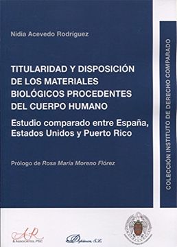 portada Titularidad y Disposición de los Materiales Biológicos Procedentes del Cuerpo Humano (in Spanish)