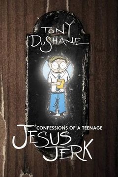 portada Confessions of a Teenage Jesus Jerk 