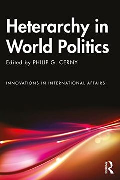 portada Heterarchy in World Politics (Innovations in International Affairs) (in English)