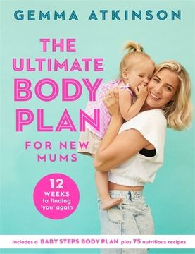 portada The Ultimate Body Plan for new Mums: 12 Weeks to Finding you Again (in English)
