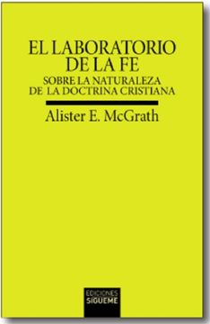 portada El Laboratorio de la fe: Sobre la Naturaleza de la Doctrina Cristiana
