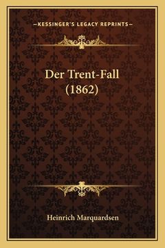 portada Der Trent-Fall (1862) (en Alemán)