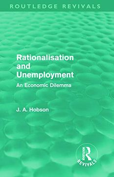 portada Rationalisation and Unemployment (Routledge Revivals): An Economic Dilemma (en Inglés)