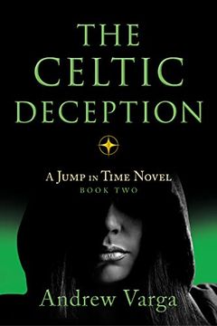portada The Celtic Deception: A Jump in Time Novel, Book 2 (a Jump in Time, 2) (en Inglés)