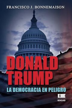 portada Donald Trump: La Democracia en Peligro