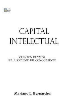 portada Capital Intelectual: Creacion de Valor en la Sociedad del Conocimiento (in Spanish)