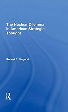 portada The Nuclear Dilemma in American Strategic Thought (en Inglés)