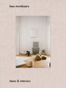 portada Bea Mombaers: Items & Interiors (en Inglés)