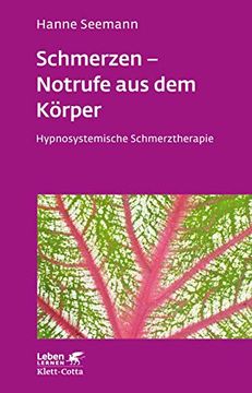 portada Schmerzen - Notrufe aus dem Körper (Leben Lernen, bd. 302) (en Alemán)