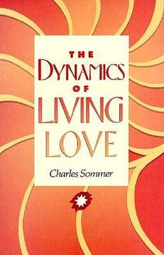 portada the dynamics of living love (en Inglés)