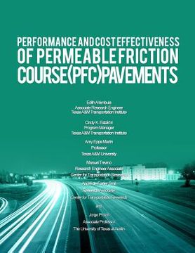 portada Performance and Cost Effectiveness of Permeable Friction Course (PFC) Pavements (en Inglés)
