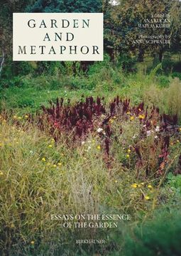 portada Garden and Metaphor: Essays on the Essence of the Garden (en Inglés)