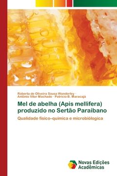 portada Mel de Abelha (Apis Mellifera) Produzido no Sertão Paraibano (en Portugués)