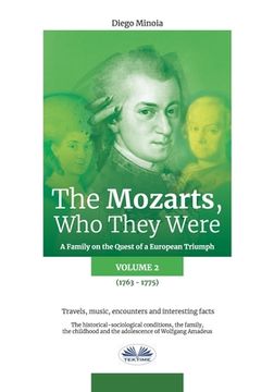 portada The Mozarts, Who They Were Volume 2: A Family on a European Conquest (en Inglés)