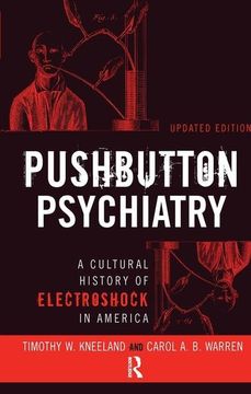 portada Pushbutton Psychiatry: A Cultural History of Electric Shock Therapy in America, Updated Paperback Edition (en Inglés)