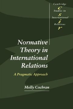portada Normative Theory in International Relations Paperback: A Pragmatic Approach (Cambridge Studies in International Relations) (en Inglés)