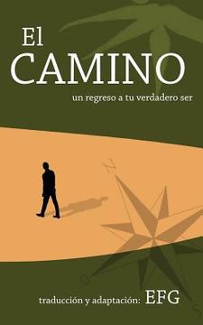 portada El Camino: Un Regreso a tu Verdadero ser