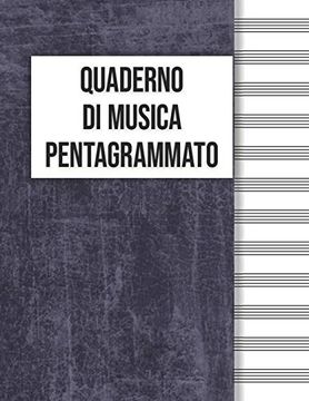 portada Quaderno di Musica Pentagrammato: Formato Grande, 110 Pagine (en Italiano)
