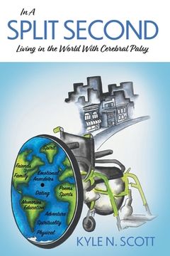 portada In A Split Second: Living in the World With Cerebral Palsy (en Inglés)