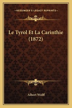 portada Le Tyrol Et La Carinthie (1872) (en Francés)