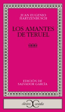 portada Los Amantes de Teruel (Clasicos Castalia. C