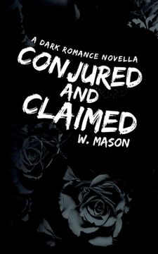 portada Conjured and Claimed: A Dark Romance Novella (in English)