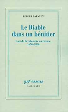 portada Le Diable Dans un Bénitier: L'art de la Calomnie en France, 1650-1800