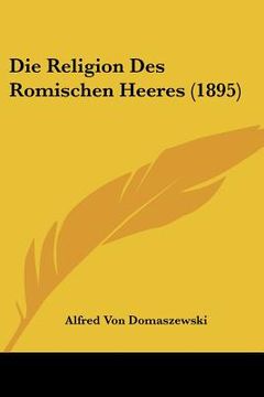 portada die religion des romischen heeres (1895) (en Inglés)