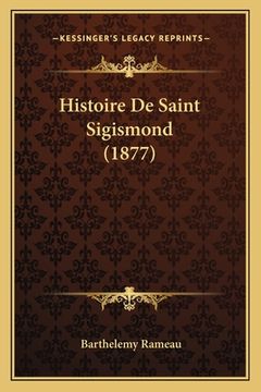 portada Histoire De Saint Sigismond (1877) (en Francés)