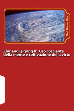 portada Zhineng Qigong II: Uso cosciente della mente (yishi) e coltivazione della virtu' (daode) (en Italiano)