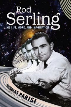 portada Rod Serling: His Life, Work, and Imagination (en Inglés)