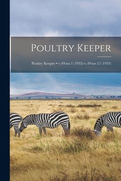 portada Poultry Keeper; v.49: no.1 (1932)-v.49: no.12 (1933) (en Inglés)