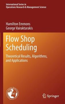 portada flow shop scheduling: theoretical results, algorithms, and applications (en Inglés)