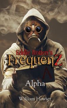 portada Eddie Rotten's FrequenZ: Alpha (en Inglés)