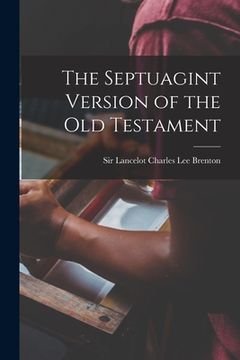 portada The Septuagint Version of the Old Testament (en Inglés)