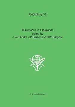 portada Disturbance in Grasslands: Causes, Effects and Processes (in English)