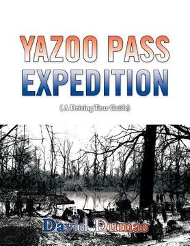 portada yazoo pass expedition, a driving tour guide (en Inglés)