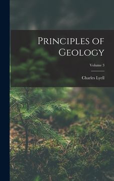 portada Principles of Geology; Volume 3 (en Inglés)