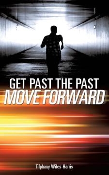 portada Get Past the Past (in English)